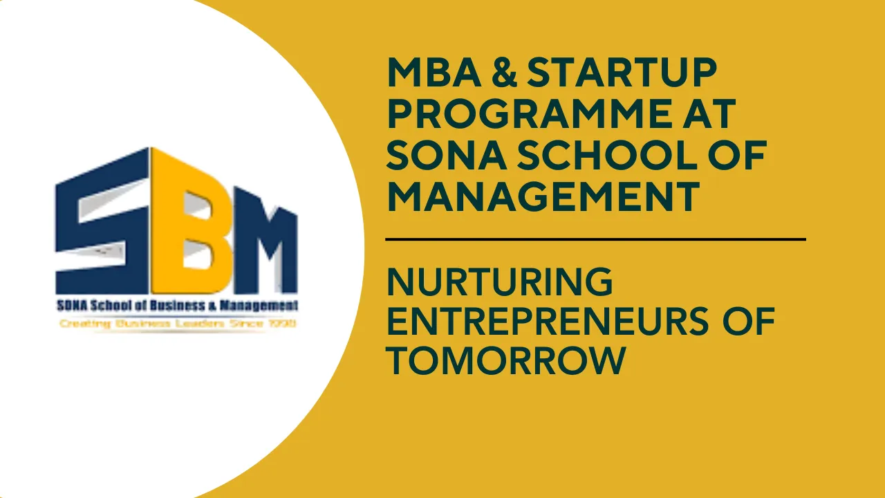 MBA & Startup Programme at Sona School Of Management