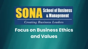 SONA School of Management’s Focus on Business Ethics and Values