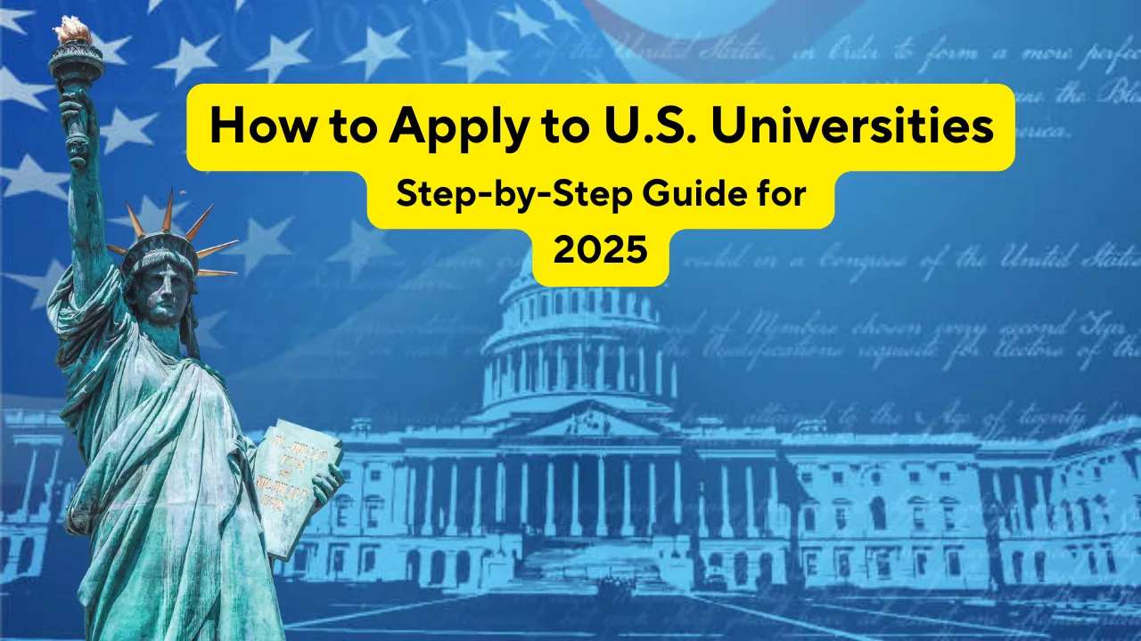 Steps to Apply to U.S. Universities
