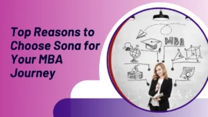 Top Reasons to Choose Sona for Your MBA Journey