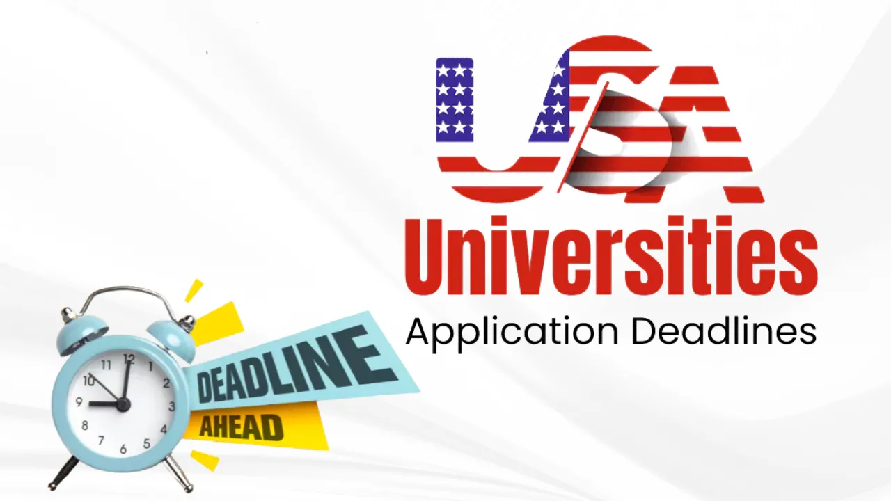 U.S. University Application Deadlines